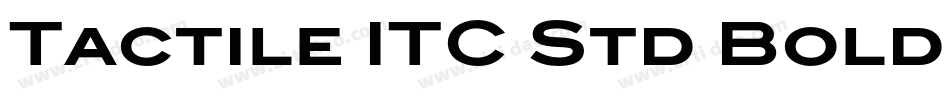 Tactile ITC Std Bold字体转换